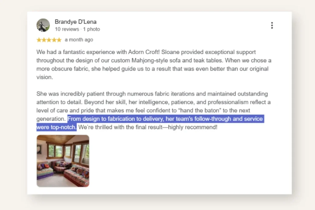 Five-star review from Brandye D'Lena from Arroyo Grande about her experience designing a custom Mah Jong sofa with Adorn Croft